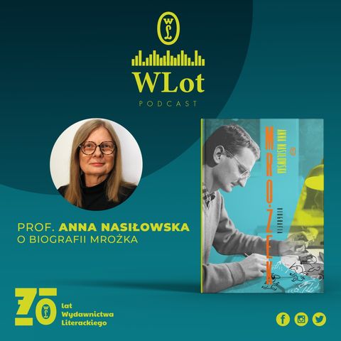 WLot 48: Zrozumieć Mrożka – prof. Anna Nasiłowska