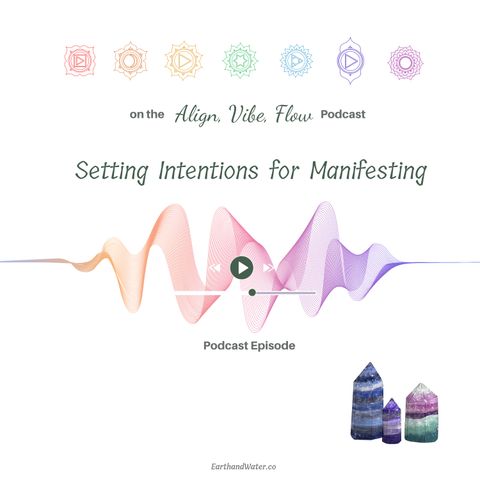 Setting Intentions for Manifesting