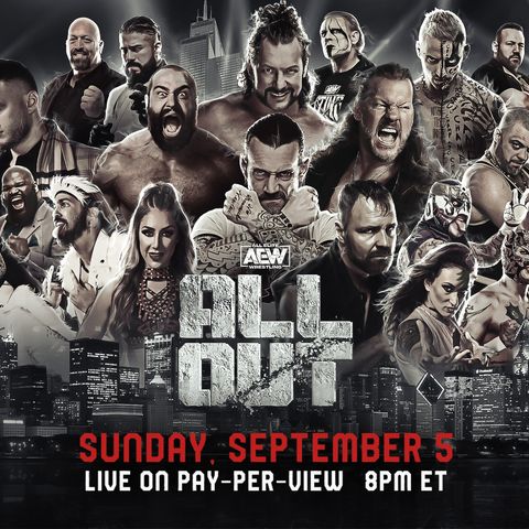 Episode #82: AEW All Out Review, Wrestling News  Results  and Previews