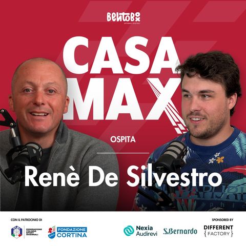 S02 EP.4 - CASA MAX ospita Renè De Silvestro