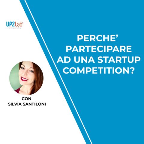 Perché partecipare ad una startup competition?