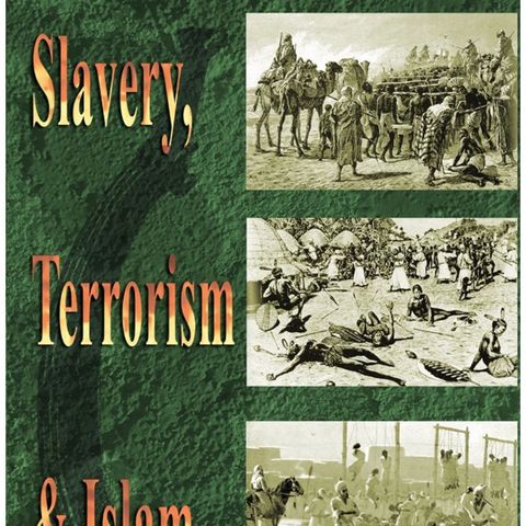 A Unique Look at Islam And Slavery