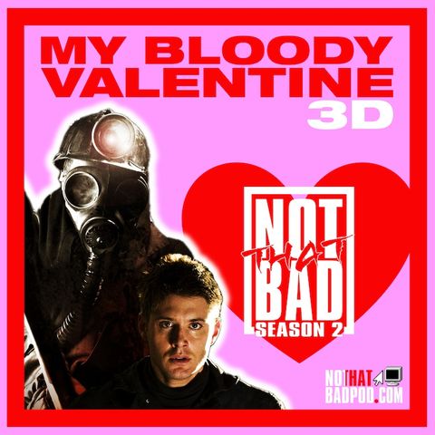 My Bloody Valentine 3D - The Best and Worst of The Slasher Remake Boom