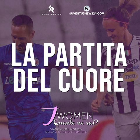 LA PARTITA DEL CUORE | Ep. 9 - "J Women: quante ne sai?" - Juventus News 24