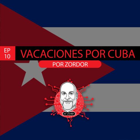 #10 - Mis vacaciones por Cuba