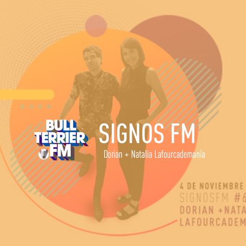 SignosFM #613 - Dorian + Natalia Lafourcademanía