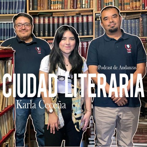 Explorando la Ciudad de las Palabras: Un Viaje con Karla Ceceña a través de Ciudad Literaria