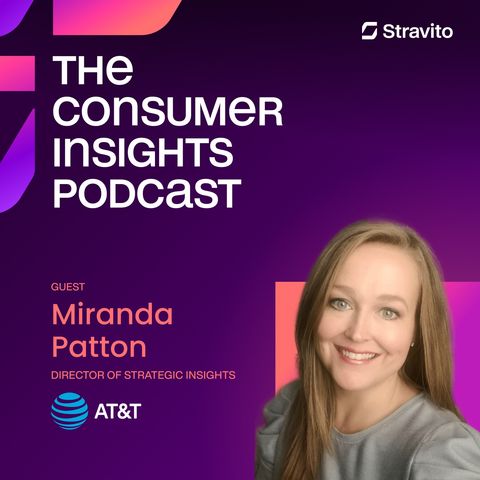 The Creative Nature of Insights Work with Miranda Patton, Director of Strategic Insights at AT&T (LIVE)