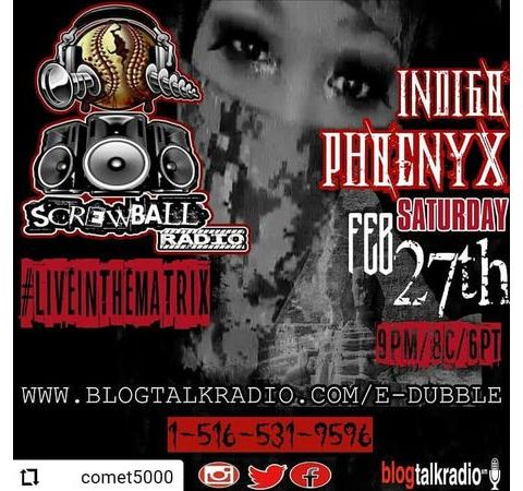 SCREWBALL RADIO: THE INDIGO PHOENYX Episode #18