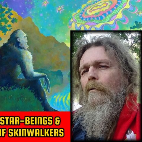 Shamanic Sasquatch, Star-Beings & Forest People - Legend of Skinwalkers | Sunbôw Truebrother