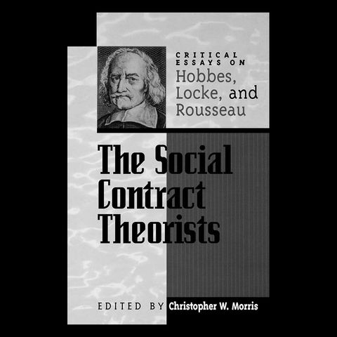 Review: The Social Contract Theorists (Hobbes's War of All Against All) edited by Chris Morris