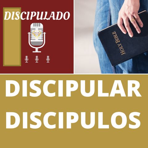 Discipular Discipulos- Discipulado