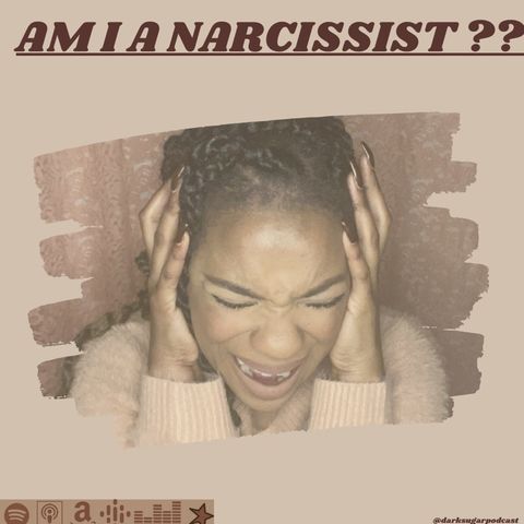 Am I a Narcissist?