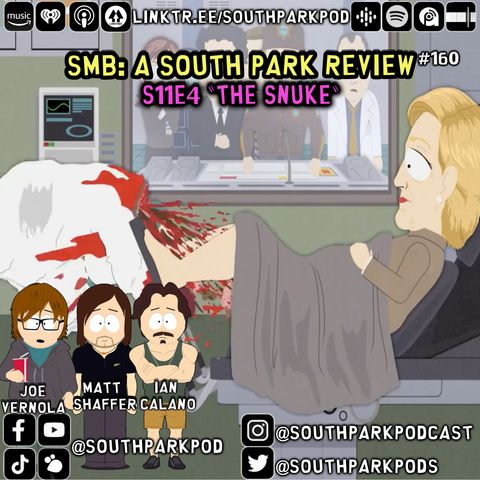 SMB #160 - S11 E4 The Snuke - "I'm in Charge. Not Anymore You're Not!"