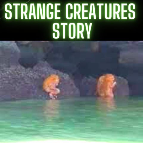 Strange Creatures Story