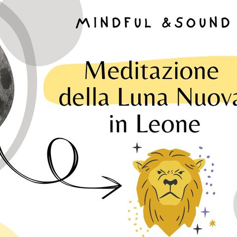 Meditazione della Luna Nuova in Leone