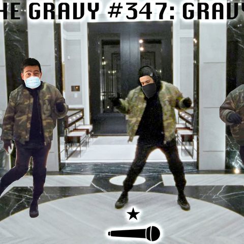 Pass The Gravy #347: Gravy Gang