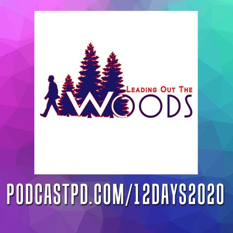 Cultivating a Sense of Belonging – Leading Out The Woods #20
