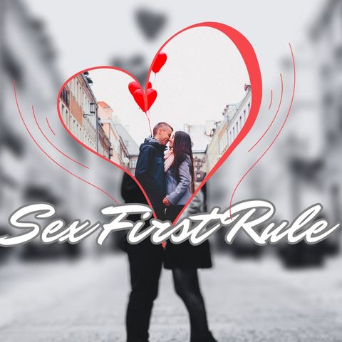 Sex First Rule