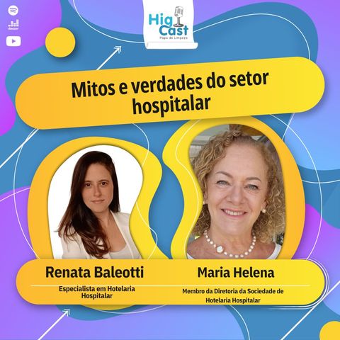 HIGICAST #75 - Mitos e verdades do setor hospitalar