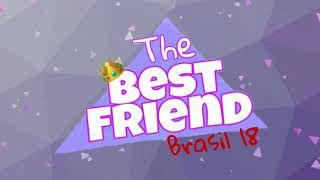 The Best Friend Brasil  - o reality /Audiolivro - EP #15