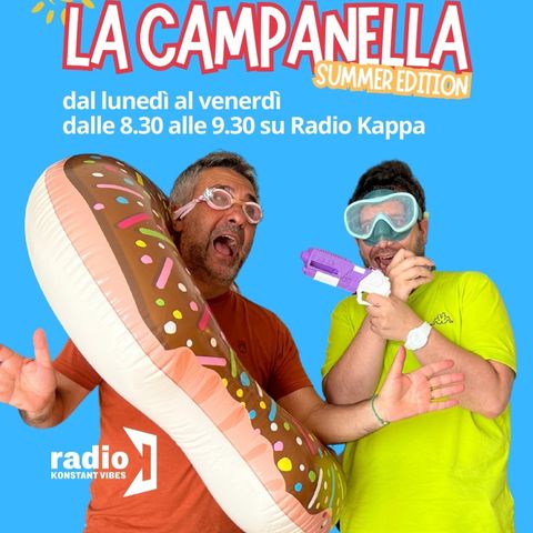 LA CAMPANELLA SUMMER EDITION - "Un meteo alla volta" con Marco Rabito di Meteo in Veneto