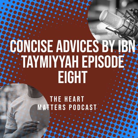 Concise Advices Episode Eight