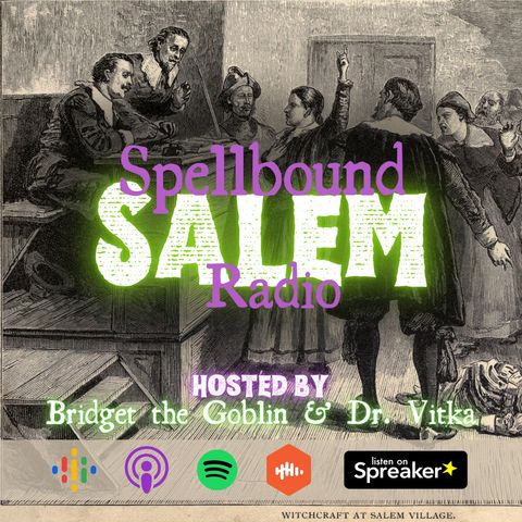 E1: Spellbound Salem Radio Launch