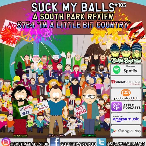 SMB #103 - S7E4 I'm A Little Bit Country - "If You Don't Like It..You Can Get Out!"