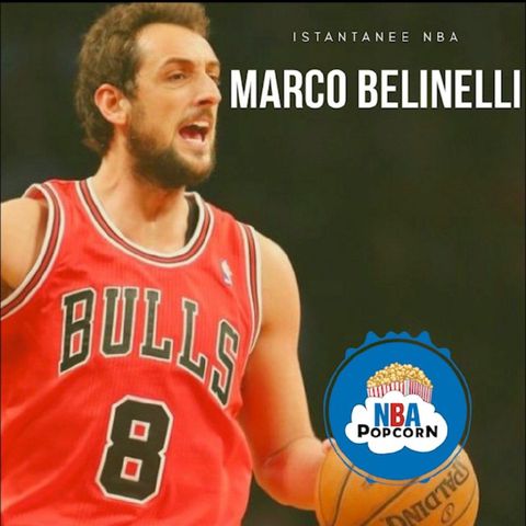 ISTANTANEE NBA: MARCO BELINELLI