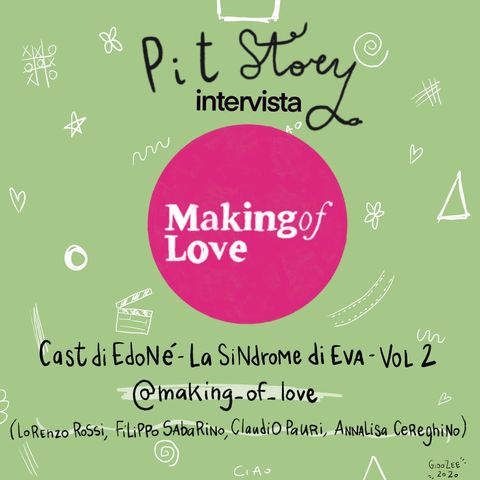 Intervista con il Cast di "Edoné - La Sindrome di Eva" Vol.2 - PitStory Extra Pt. 55