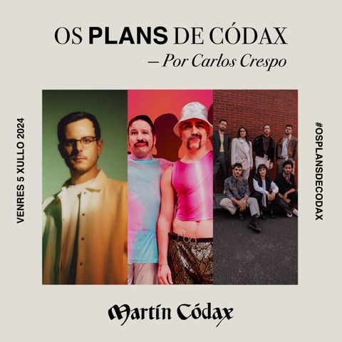 Os Plans de Códax (05/07/2024)