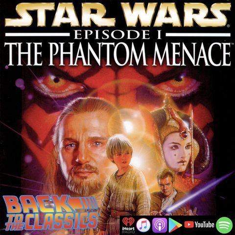 Back to Star Wars: Episode 1 - The Phantom Menace