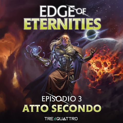 3 | Atto Secondo | EOE