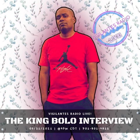 The King Bolo Interview.
