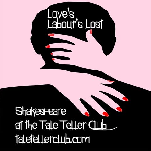 Love's Labour's Lost Act 4 by William Shakespeare Free Dramatised Readings At the Tale Teller Club