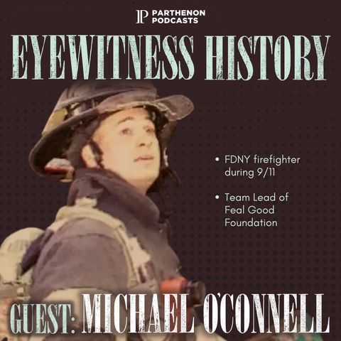 Former FDNY Michael O’Connell Gives His 9/11 Experience