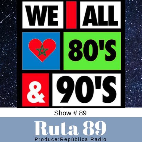 LO MEJOR DEL 89 -RUTA 89  Full Show