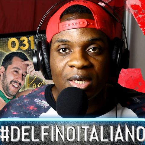#DelfinoItaliano | OMJ Podcast 031