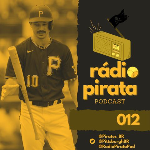 Rádio Pirata 012 - Extensão pra Reynolds, Home Opener e No-hitter na AAA
