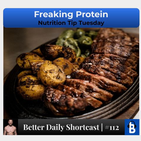 112 - Freaking Protein!