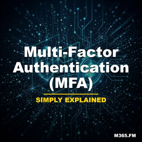 Multi-Factor Authentication (MFA) - Simply Explained