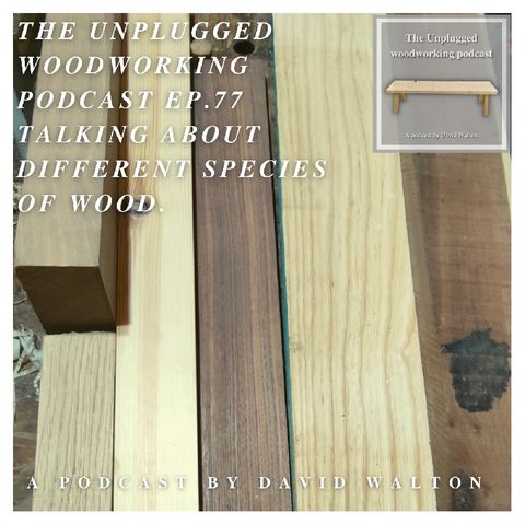 #77. Different Species Of Wood.