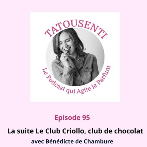 L a suite du Club Criollo avec Bénédicte de Chambure