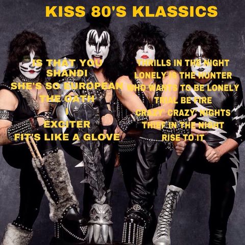 What If Kiss Did A Second Klassics Album Re-Recording Songs From The 80's.