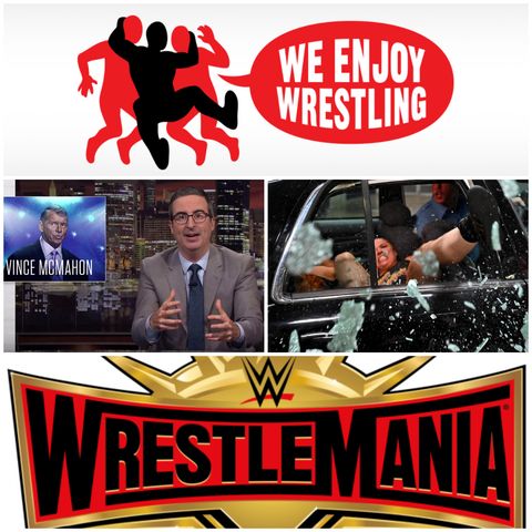 Ep 52 - Our Ween-Year Anniversary (WrestleMania 35 Preview)