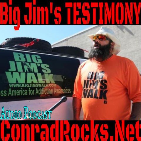 Big Jim's Testimony for Jesus