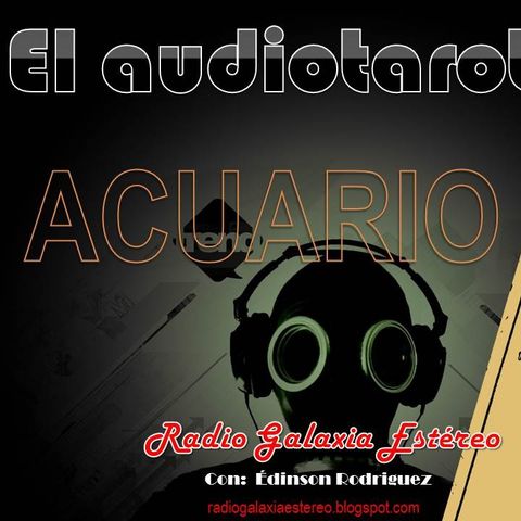 ACUARIO El Audiotarot en RADIO GALAXIA