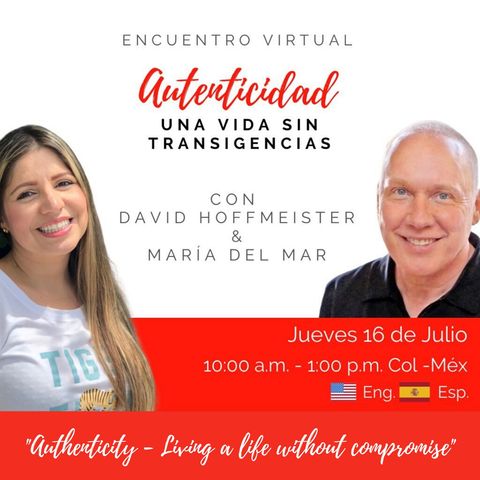 "Autenticidad - Vivir una vida sin transigencias" with Maria del Mar and David Hoffmeister / Authenticity - Living a life without compromise
