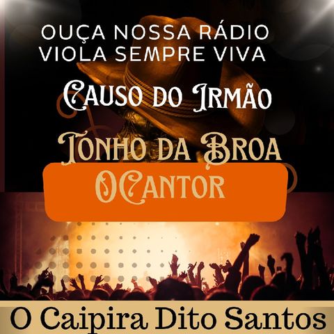 Causo Dito Santos O Cantor Irmão Tonho das Broas .aac